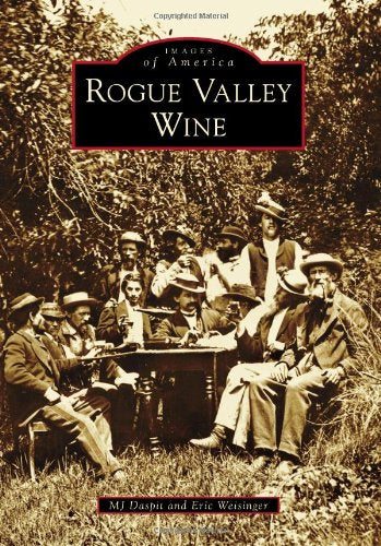 Rogue Valley Wine (Images of America),Used