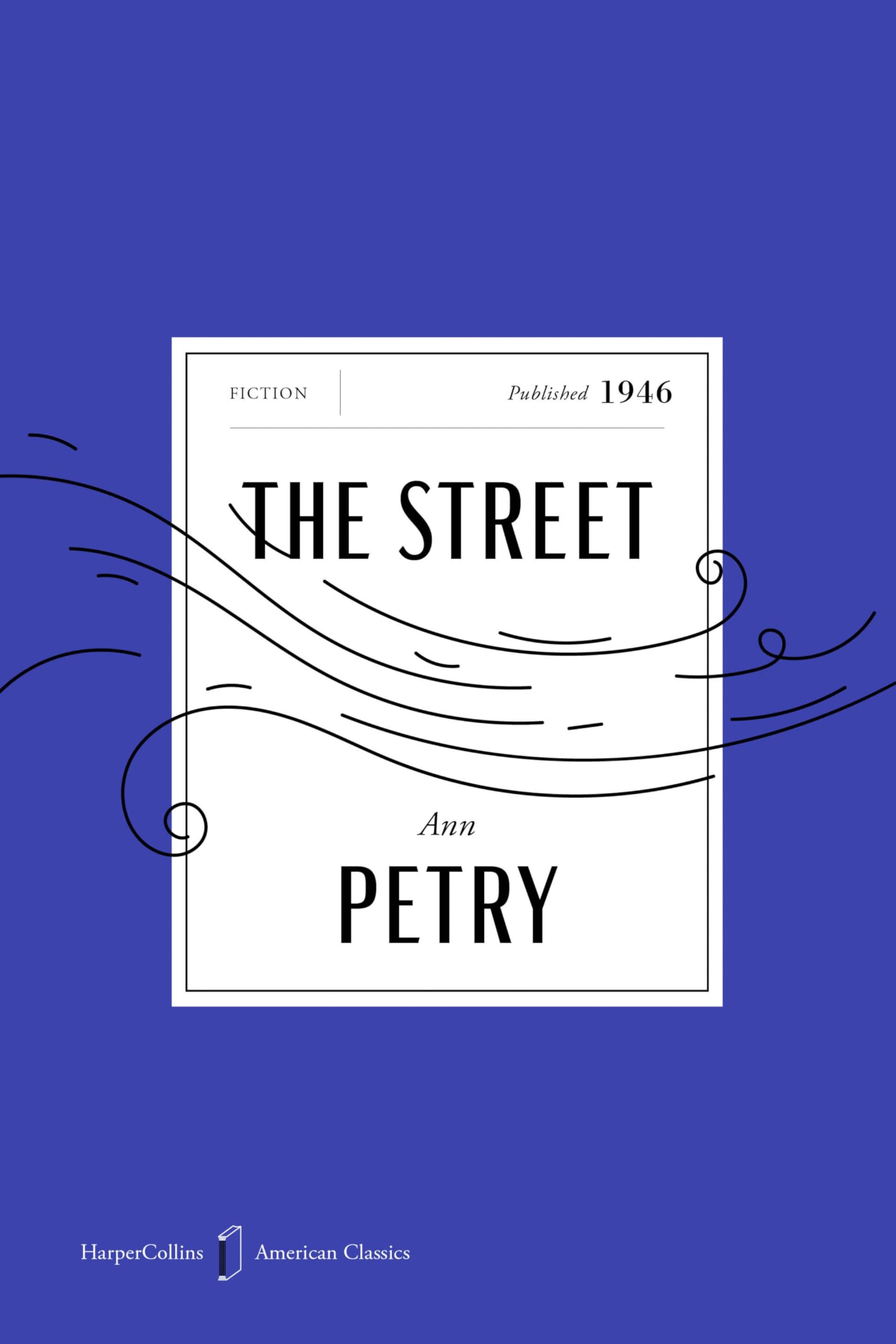 The Street American Classics Edition: A Novel (Harpercollins American Classics)
