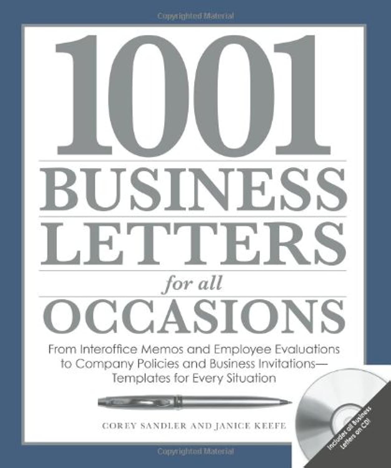 1001 Business Letters for All Occasions: From Interoffice Memos and Employee Evaluations to Company Policies and Business Invita,Used