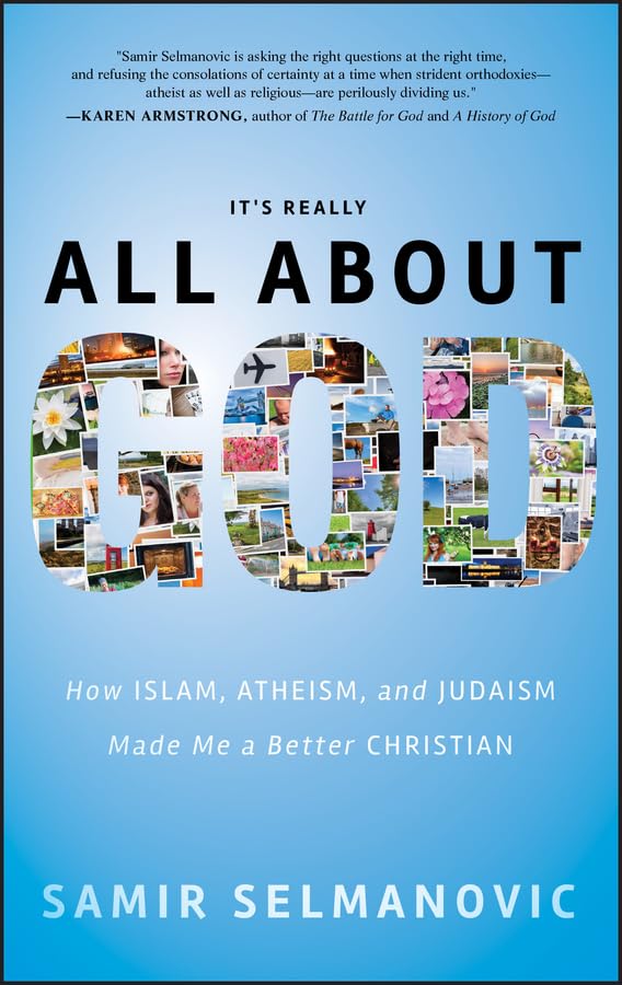 It'S Really All About God: How Islam, Atheism, And Judaism Made Me A Better Christian,Used