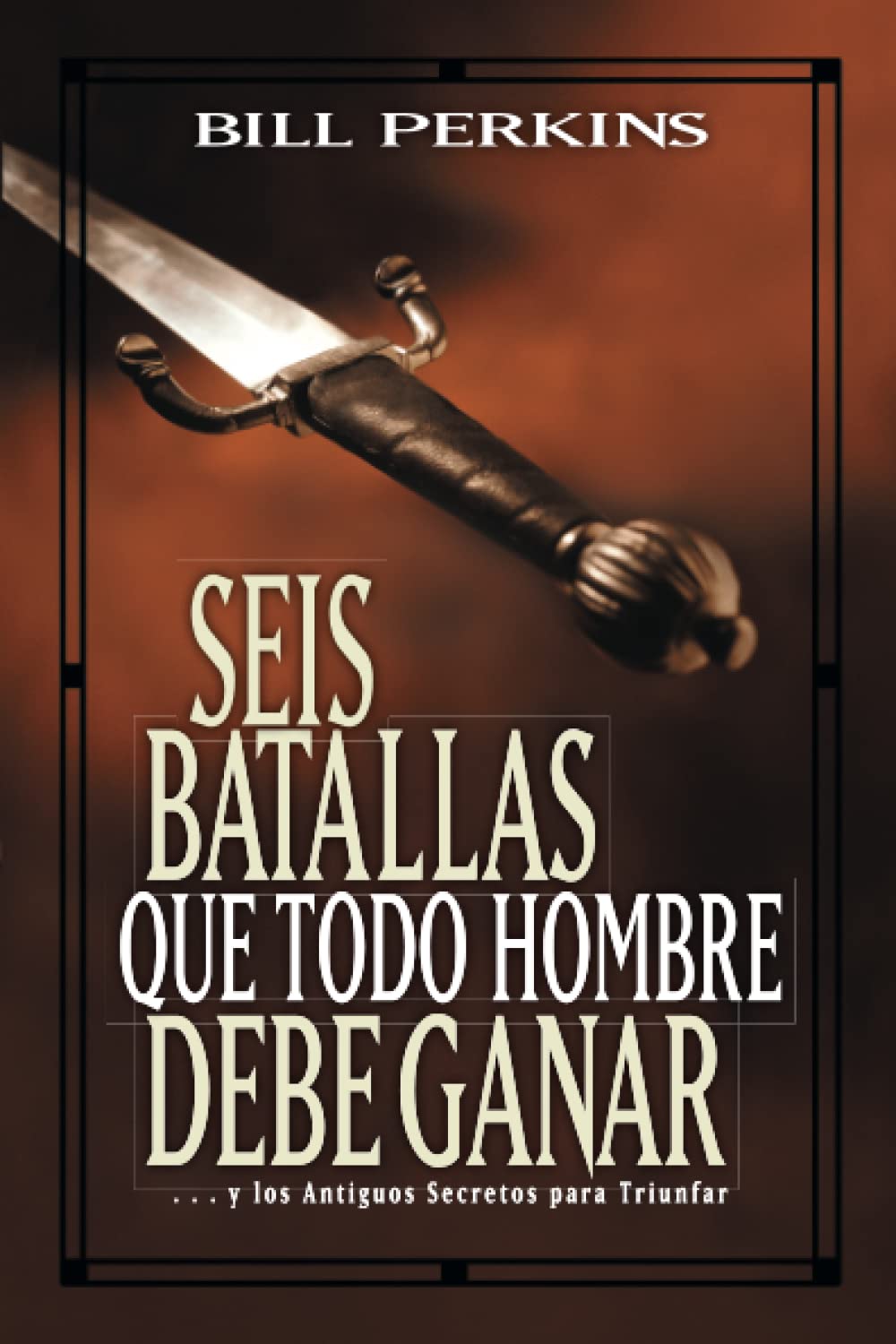 Seis batallas que todo hombre debe ganar (Spanish Edition),Used