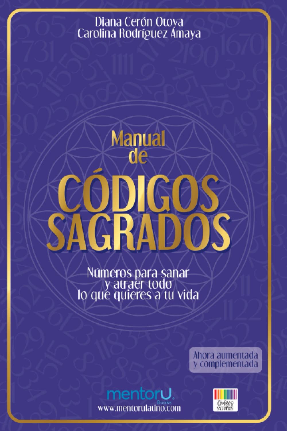 MANUAL DE CDIGOS SAGRADOS: Nmeros para sanar y atraer todo lo que quieres a tu vida (Spanish Edition)