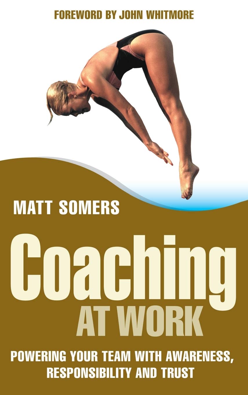 Coaching At Work: Powering Your Team With Awareness, Responsibility And Trust,Used