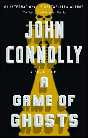 A Game of Ghosts: A Thriller (15) (Charlie Parker),Used