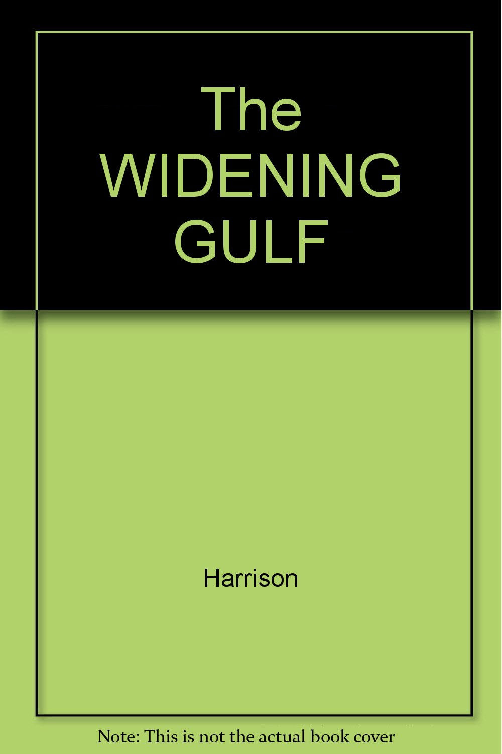 The WIDENING GULF,Used