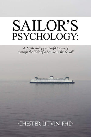 Sailor's Psychology:: A Methodology on SelfDiscovery through the Tale of a Semite in the Squall,Used