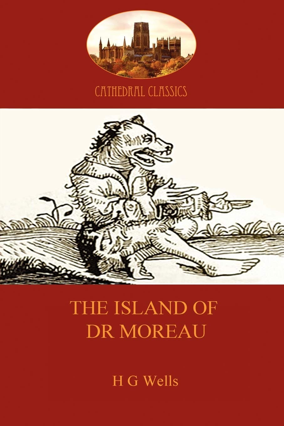 The Island Of Dr Moreau: A Cautionary Tale Of Souless Science (Aziloth Books) (Cathedral Classics),Used
