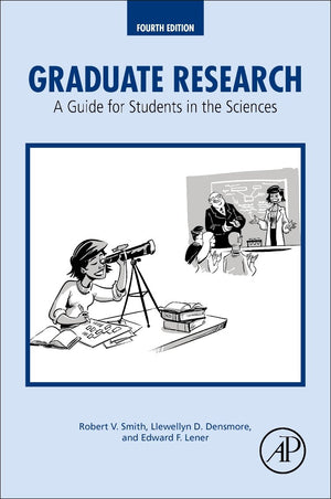 Graduate Research: A Guide for Students in the Sciences,New