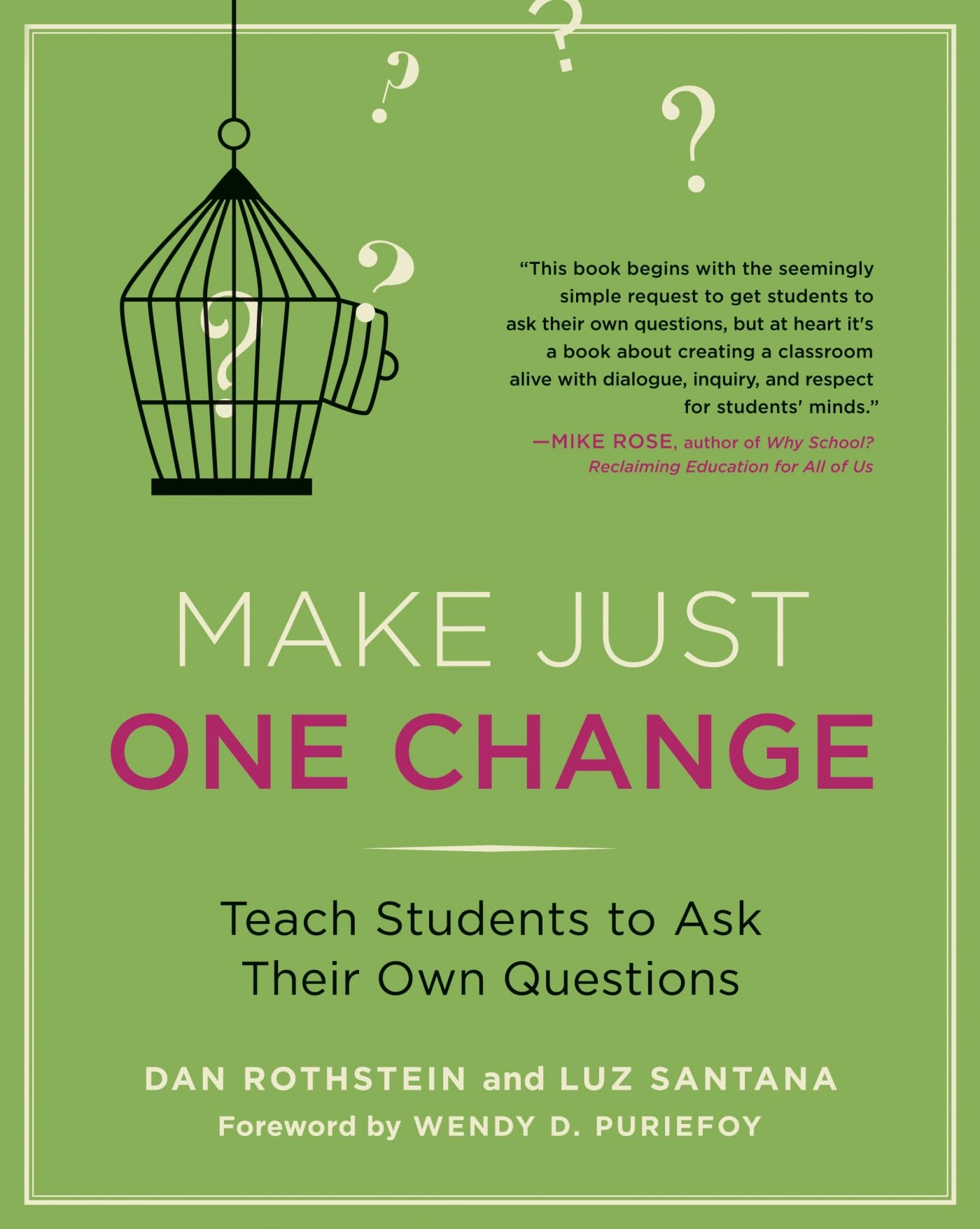 Make Just One Change: Teach Students to Ask Their Own Questions,New