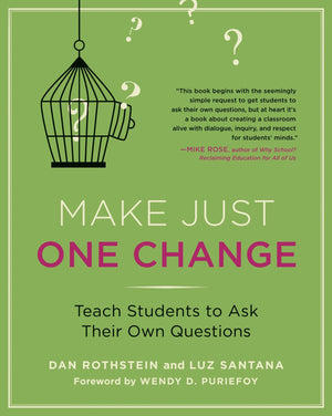 Make Just One Change: Teach Students to Ask Their Own Questions,Used