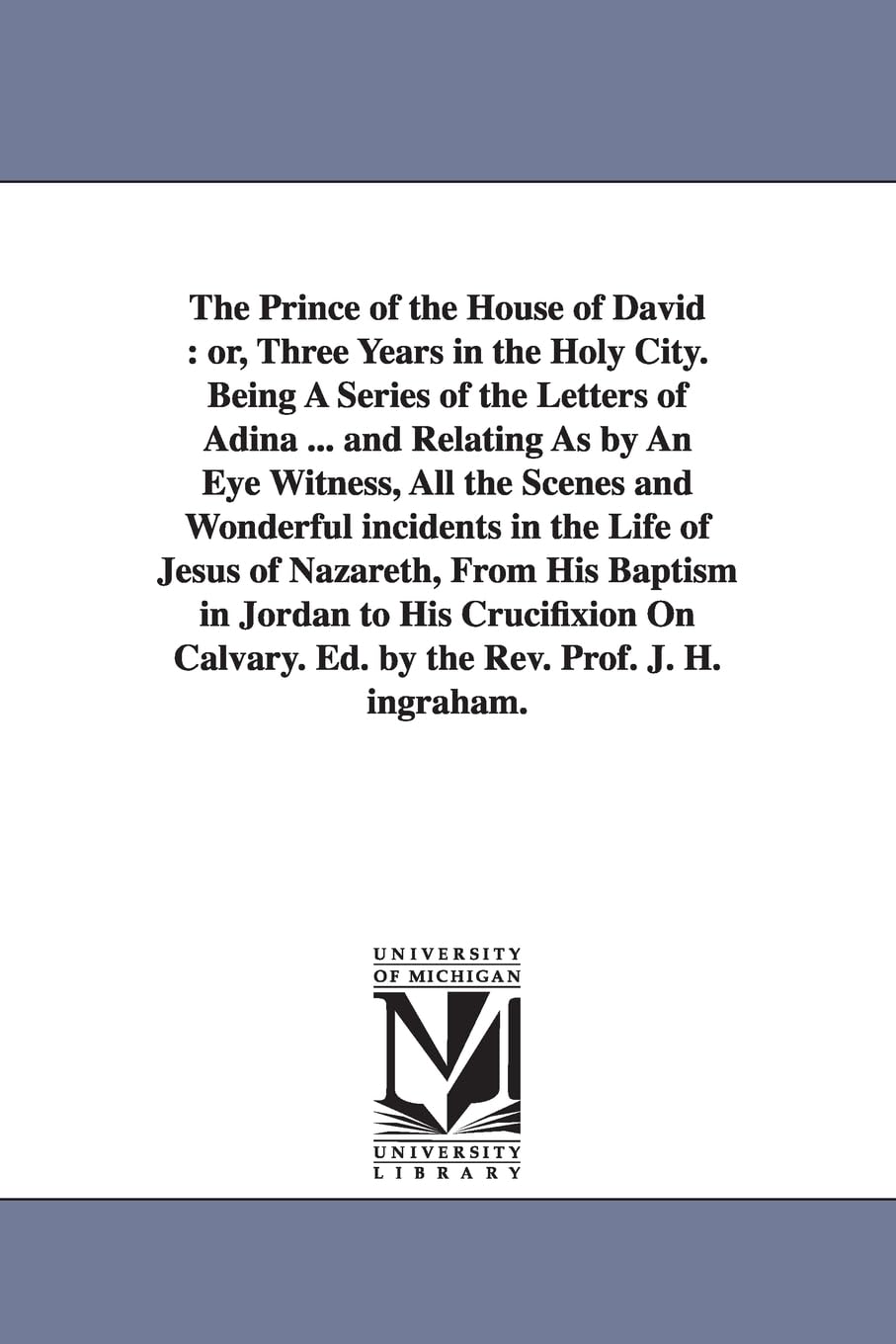 The Prince of the House of David: Three years in the Holy City,Used