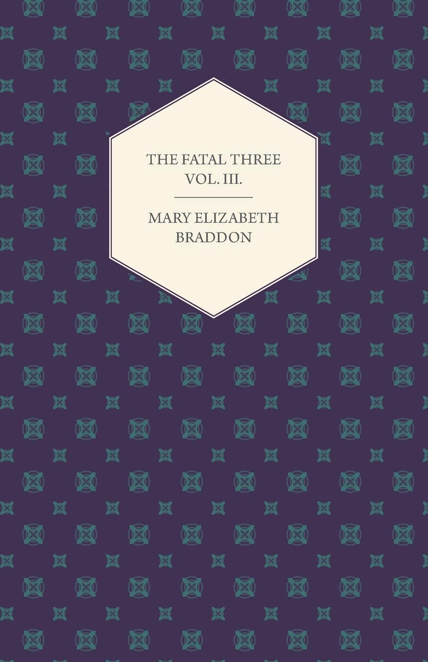 The Fatal Three Vol. III.,Used