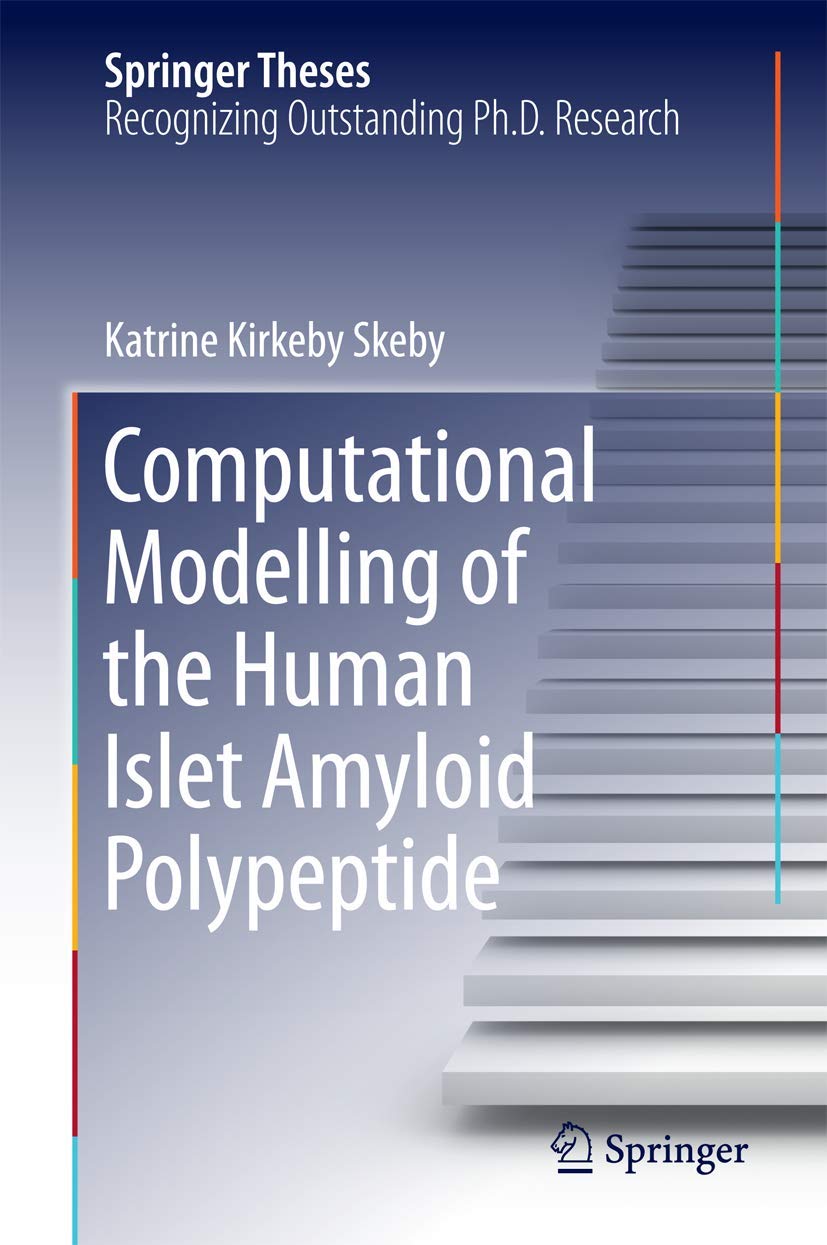 Computational Modelling of the Human Islet Amyloid Polypeptide (Springer Theses),Used