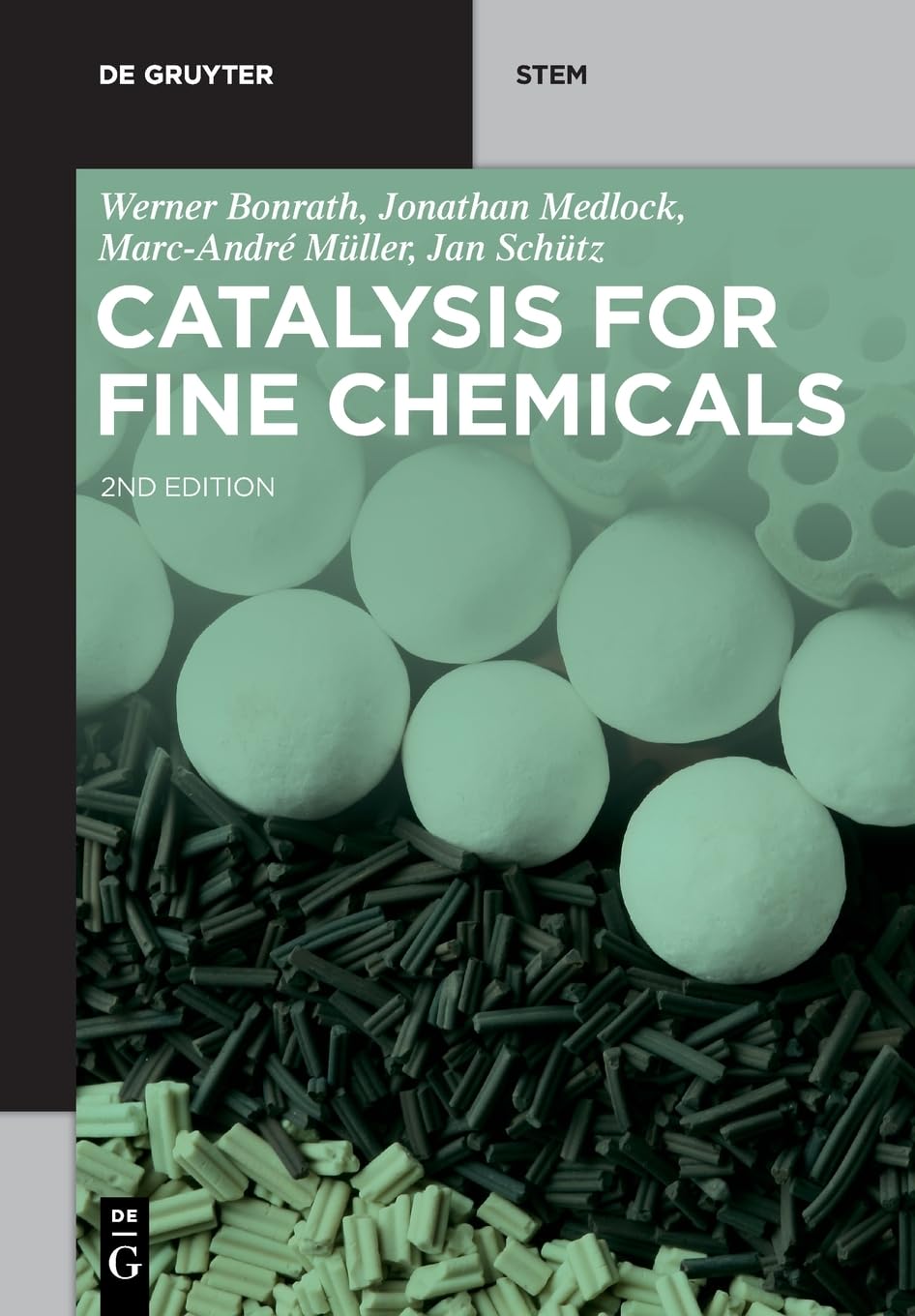 Catalysis for Fine Chemicals (De Gruyter STEM),New