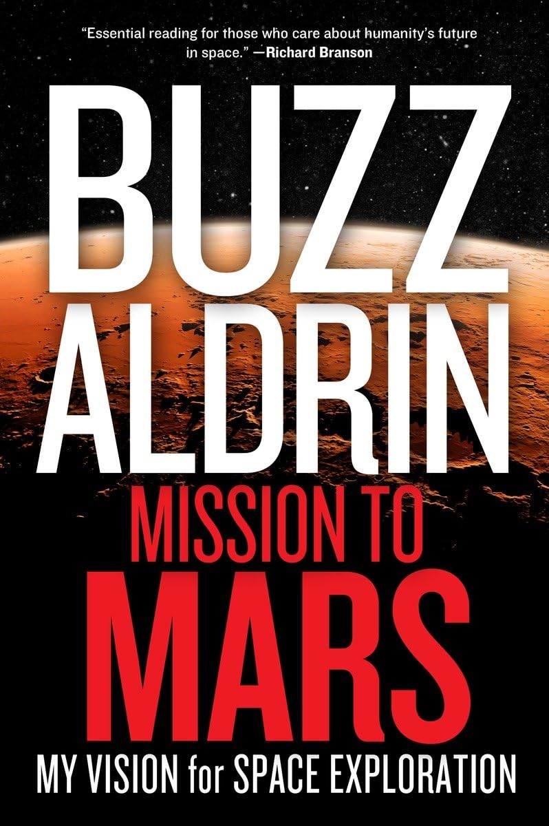 Mission to Mars: My Vision for Space Exploration,Used