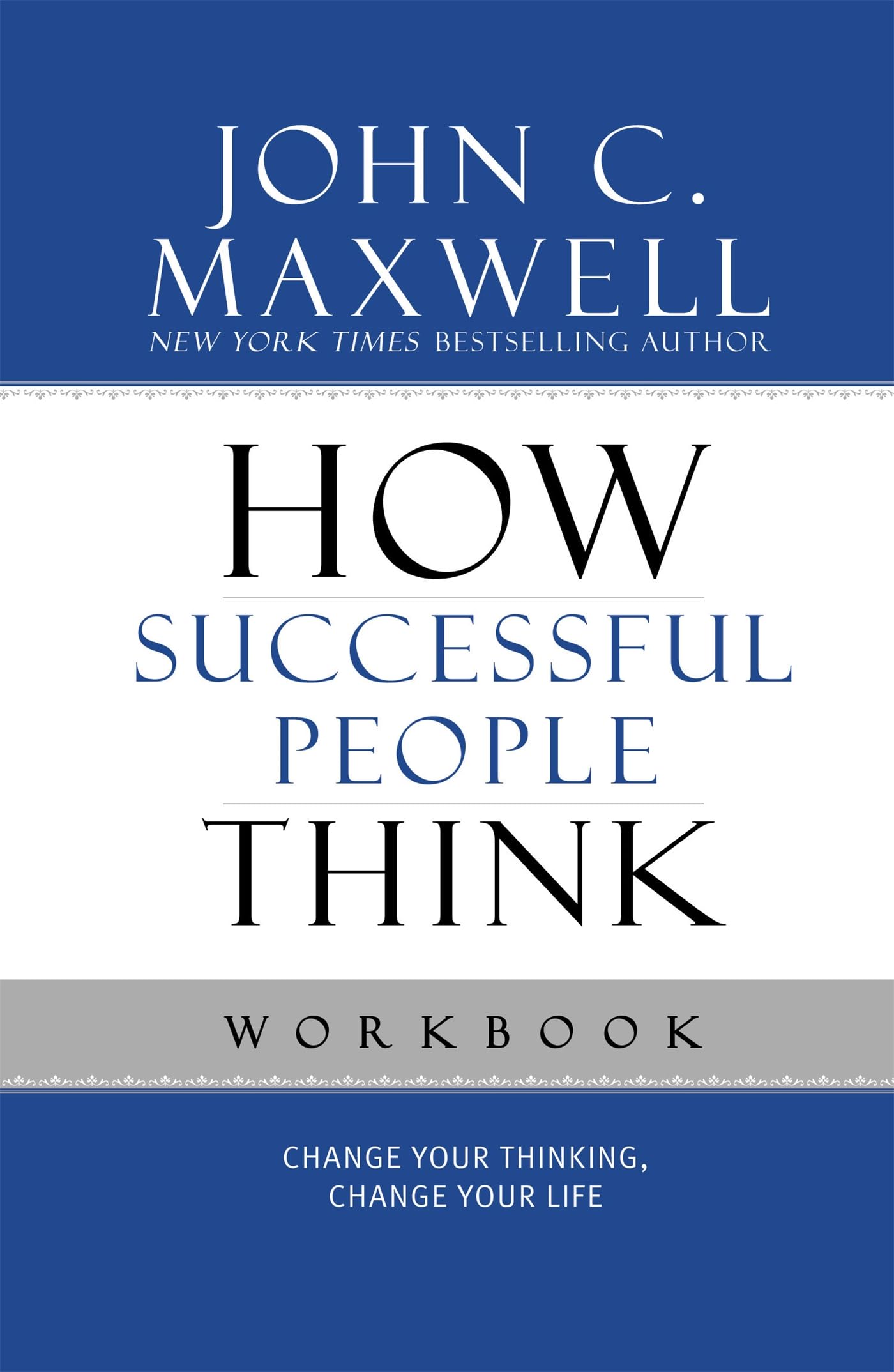 How Successful People Think Workbook,New