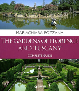 Gardens of Florence and Tuscany: Complete Guide,Used