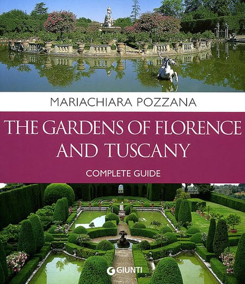 Gardens of Florence and Tuscany: Complete Guide,Used