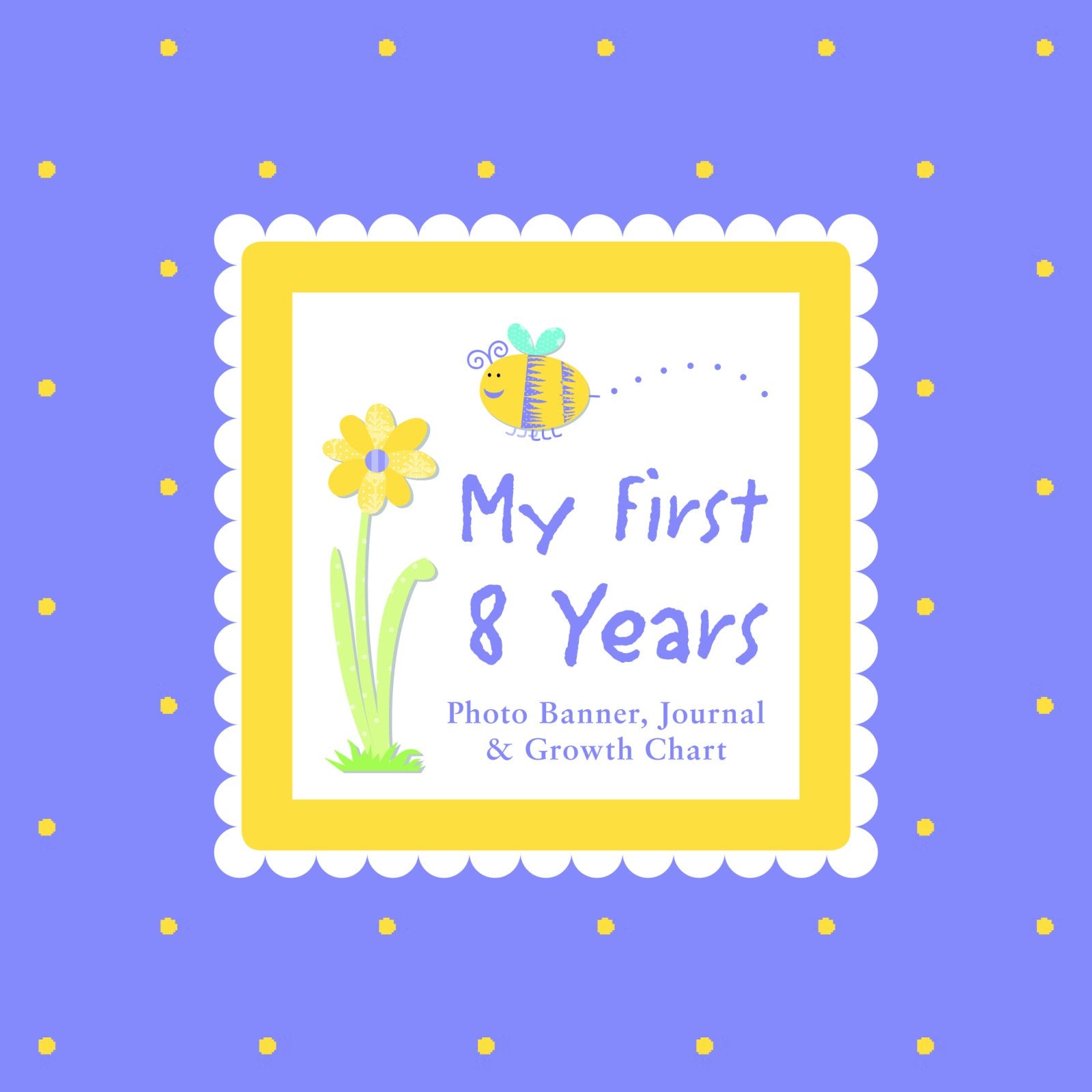 My First 8 Years Photo Banner, Journal & Growth Chart,Used