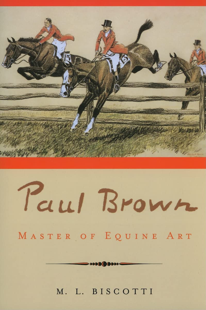 Paul Brown: Master of Equine Art,Used