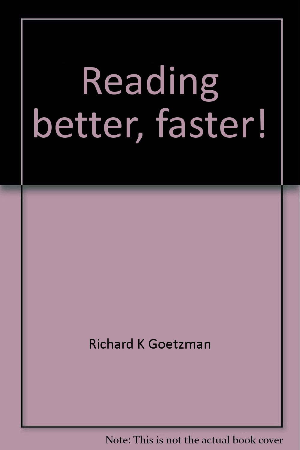 Reading better, faster!: The intensive reading program : 10 easy lessons for mastering reading speed and effectiveness,Used