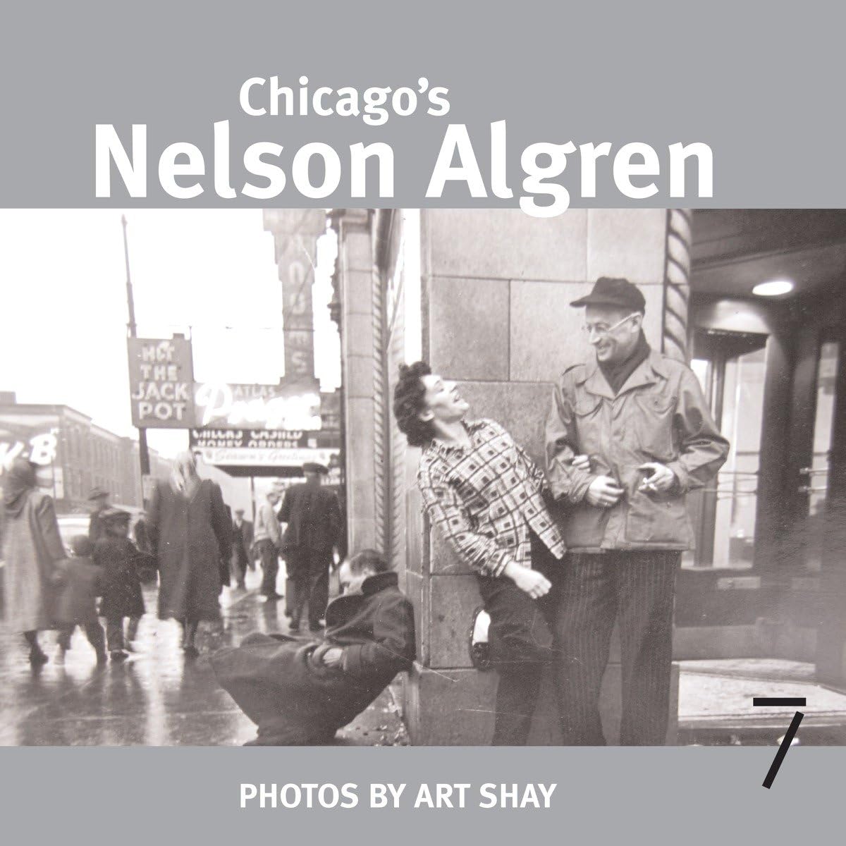 Chicago'S Nelson Algren,New