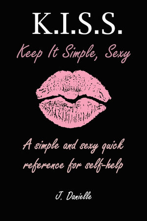 K.I.S.S: Keep It Simple, Sexy,Used