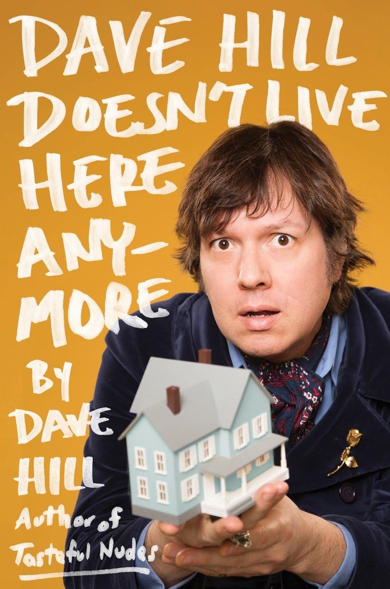 Dave Hill Doesn'T Live Here Anymore