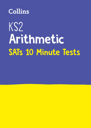 Letts KS2 SATs Success  KS2 Maths Arithmetic SATs 10Minute Tests: For the 2019 Tests,New