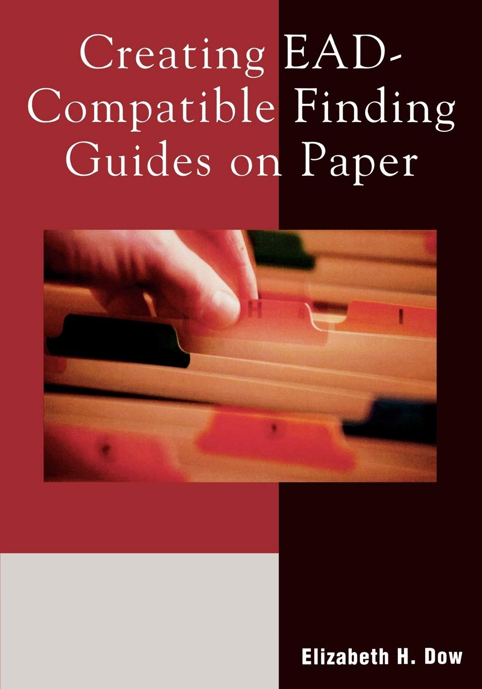 Creating Eadcompatible Finding Guides On Paper,Used