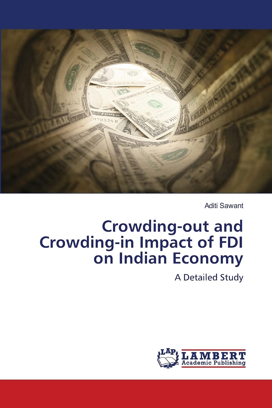 Crowdingout and Crowdingin Impact of FDI on Indian Economy: A Detailed Study,Used