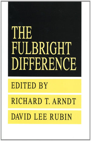 The Fulbright Difference: 19481992,Used