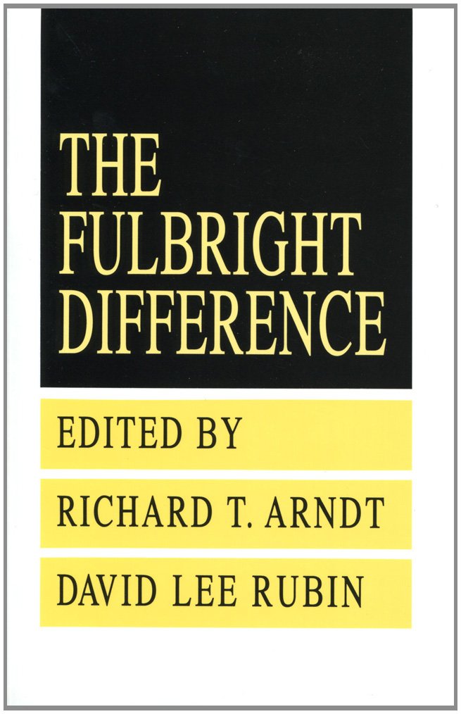 The Fulbright Difference: 19481992,Used