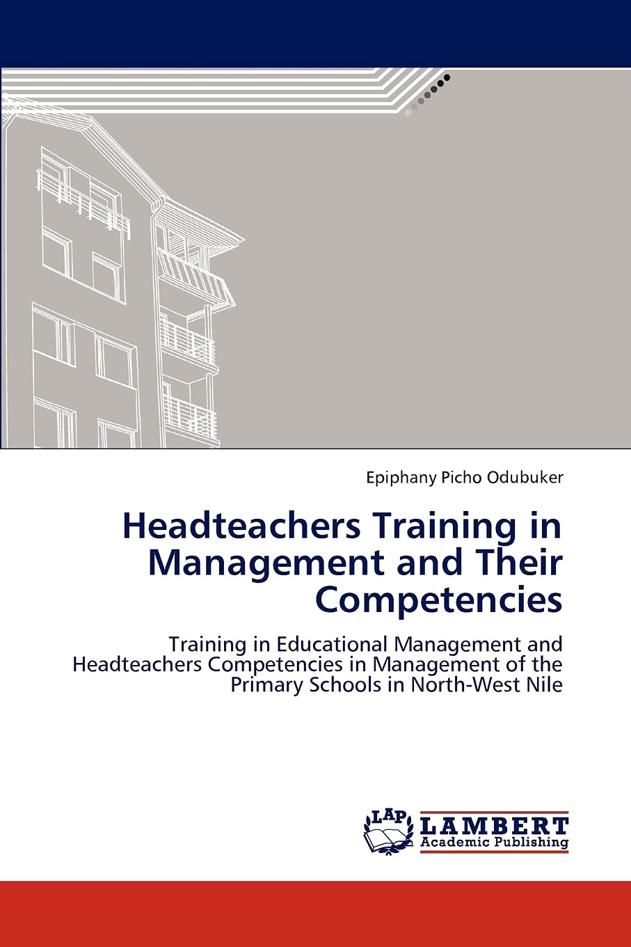 Headteachers Training in Management and Their Competencies: Training in Educational Management and Headteachers Competencies in ,Used