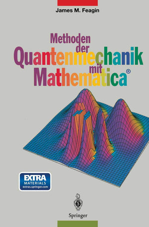 Methoden der Quantenmechanik mit Mathematica (German Edition),Used