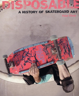 Disposable: A History of Skateboard Art,Used