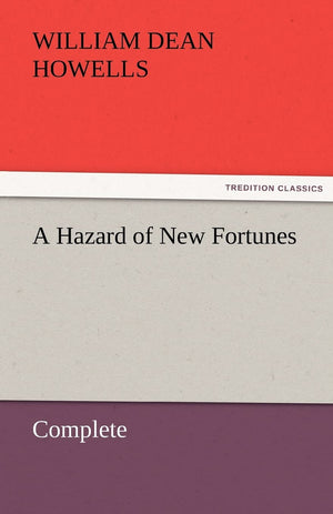 A Hazard of New Fortunes  Complete,Used
