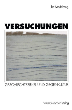 Versuchungen: Geschlechtszirkel Und Gegenkultur (German Edition),Used