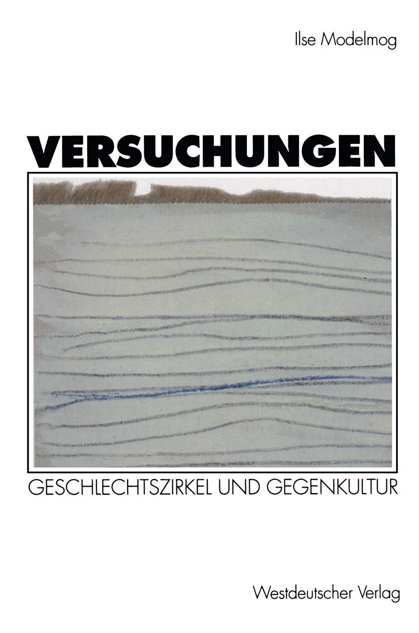 Versuchungen: Geschlechtszirkel Und Gegenkultur (German Edition),Used