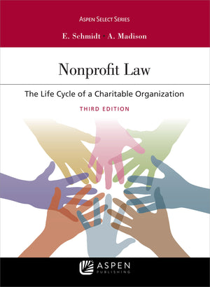 Nonprofit Law: The Life Cycle Of A Charitable Organization (Aspen Select Series),Used