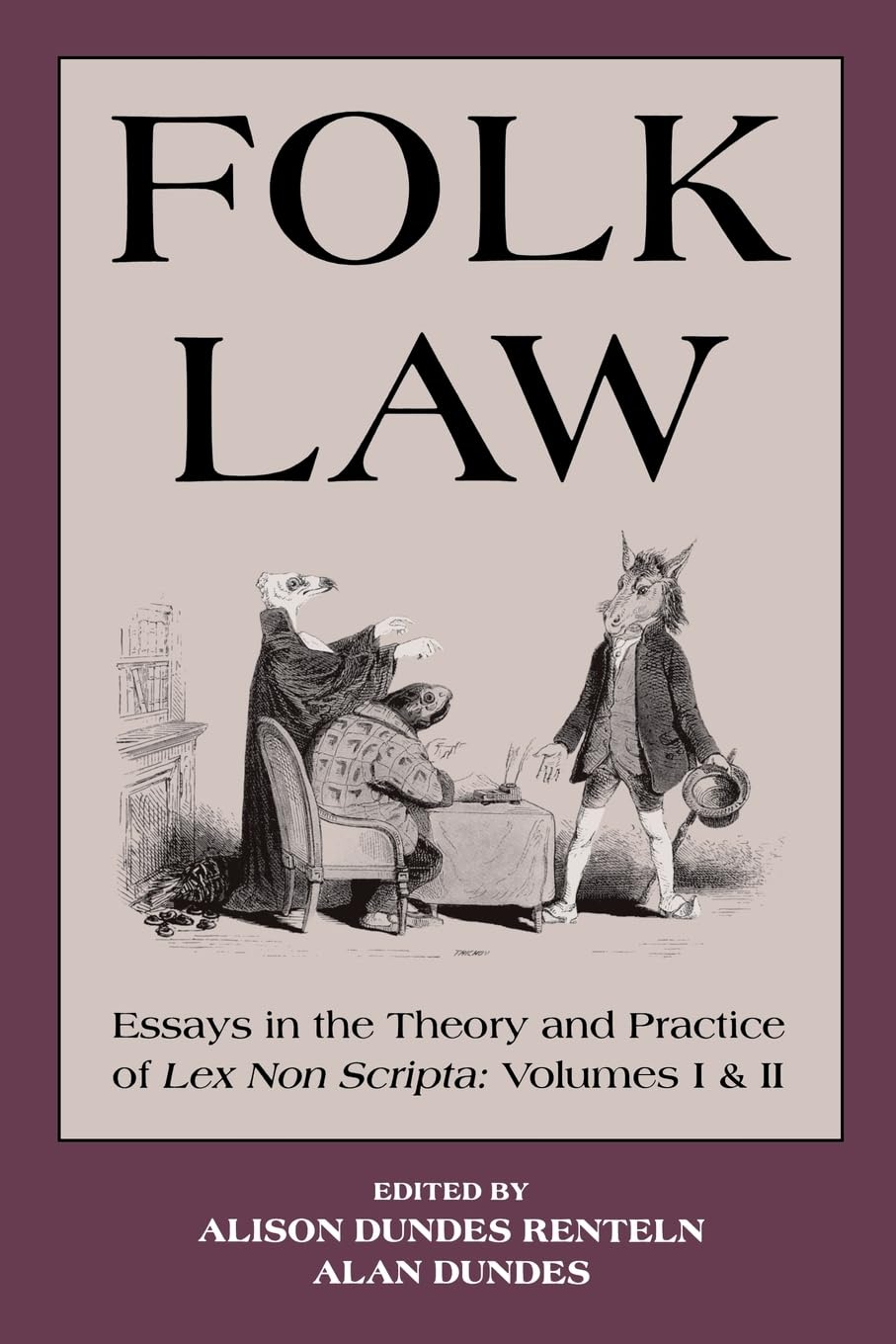 Folk Law: Essays In The Theory And Practice Of Lex Non Scripta (2 Volumes)