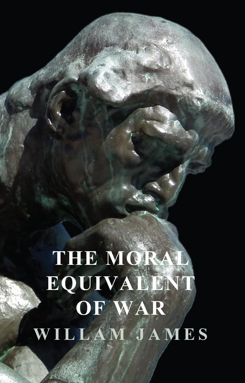 The Moral Equivalent Of War