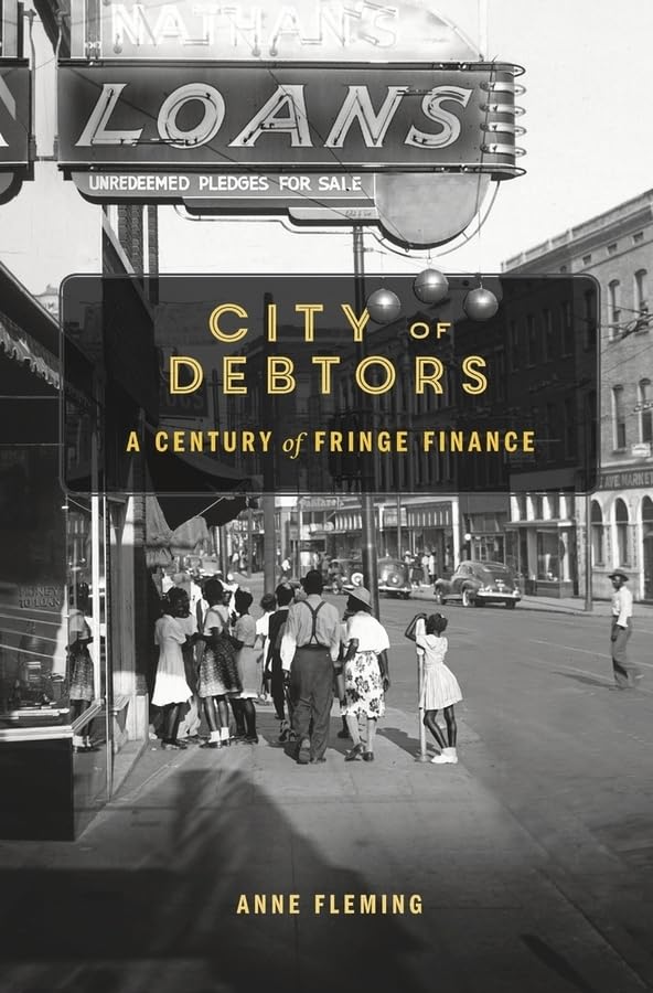 City of Debtors: A Century of Fringe Finance,Used