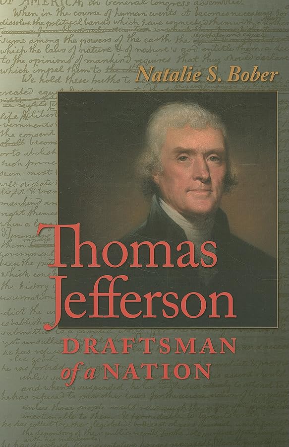 Thomas Jefferson: Draftsman Of A Nation,New
