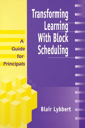 Transforming Learning With Block Scheduling: A Guide For Principals,Used