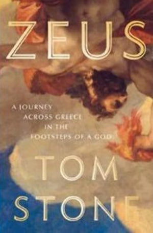 Zeus: A Journey Through Greece In The Footsteps Of A God