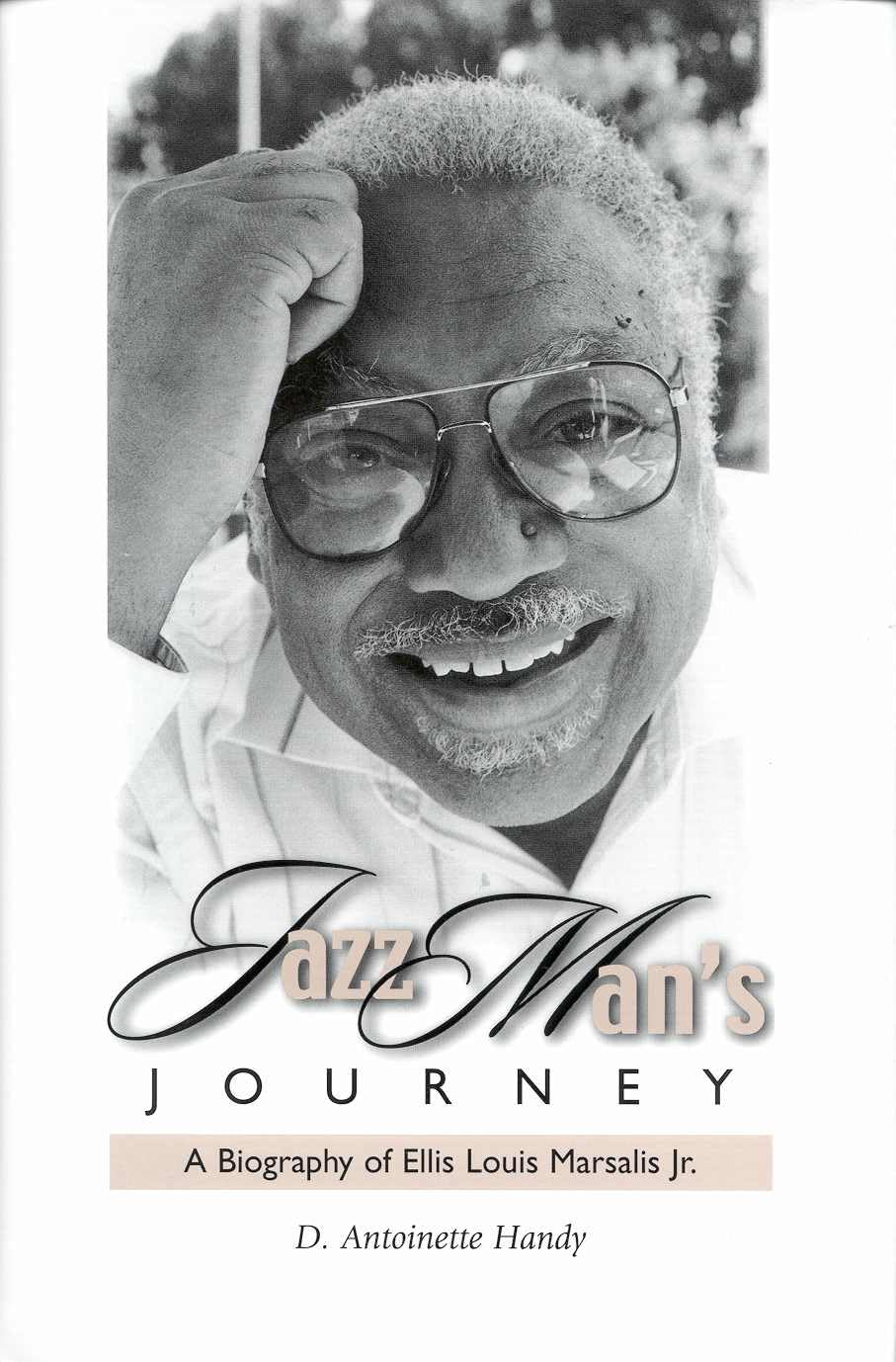 Jazz Man's Journey: A Biography of Ellis Louis Marsalis, Jr.,Used