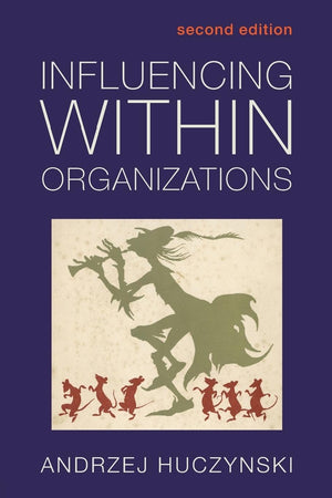 Influencing Within Organizations,New
