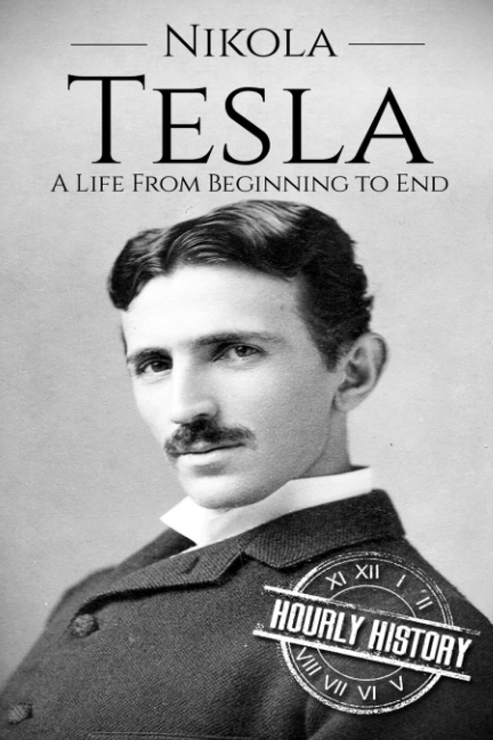 Nikola Tesla: A Life From Beginning to End (Biographies of Inventors),Used