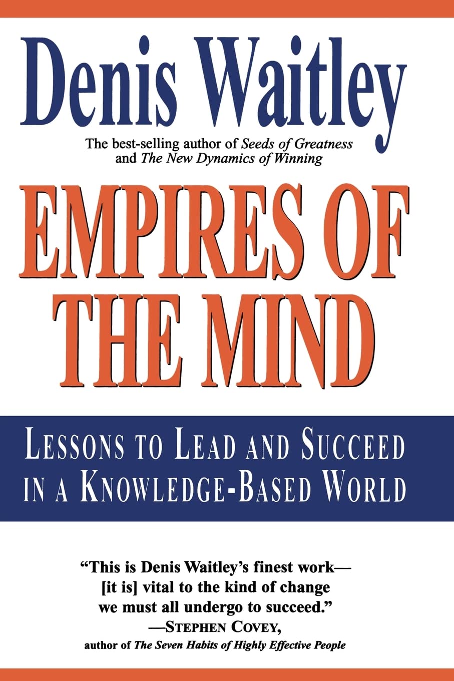 Empires of the Mind: Lessons To Lead And Succeed In A KnowledgeBased World,Used